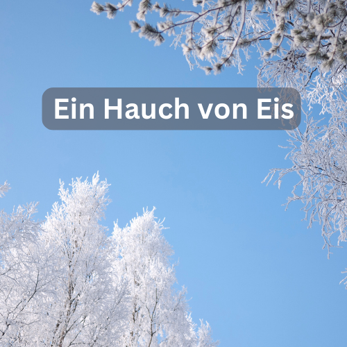 Ein Hauch von Eis